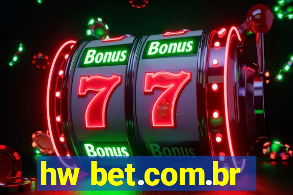 hw bet.com.br